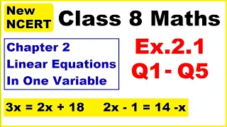 Class 8 Maths | Ex.2.1 Q1 - Q5 | Chapter 2 | Linear Equations In One Variable | New NCERT