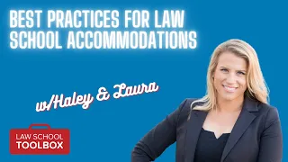 Best Practices for Getting Law School Accommodations