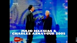 Julio Iglesias & Charles Aznavour Completo 2005