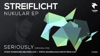 FUNN004 Streiflicht - Seriously (Original Mix)