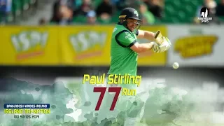 Paul Stirling's 77 Runs Against Windies || 4th Match || ODI Series || Tri-Series 2019