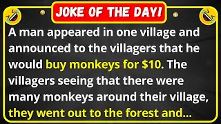 A man appeared in one village to buy monkeys | best funny joke of the day