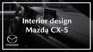 Mazda CX-5 | Interior Design