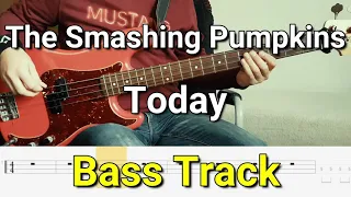 The Smashing Pumpkins - Today (Bass Track) Tabs