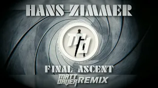 Hans Zimmer - Final Ascent (Matt Daver Remix)