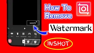 How To Remove Inshot Watermark | Best Mobile Video Editor In 2022