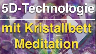 5D-Kristalltechnologie 💎 mit Meditation im Amethyst-Tourmalin-Infrarot-Bett ☀️ und Lichtsprache