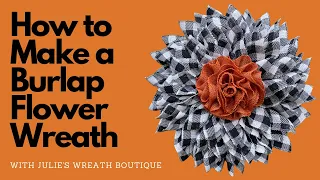 How to Make a Burlap Wreath | How to Make a Fall Flower Wreath | How to Make a Halloween Wreath