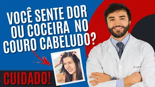 COCEIRA E DOR no couro cabeludo: Como aliviar?