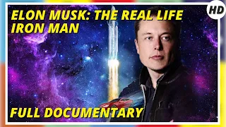 Elon Musk: The Real Life Iron Man | HD | Biographic | Full Documentary in English