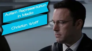 Christian Wolff from "The Accountant" | Autism Represented in Media