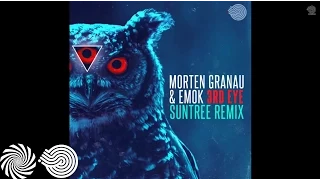 Emok & Morten Granau - 3rd Eye (Suntree Remix)