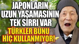 Japonların Uzun Yaşamasının Tek Sırrı Var Türkler Bunu Hiç Kullanmıyor!