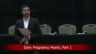 Early Pregnancy Pearls, Part I – 32nd Annual EM & Acute Care Course