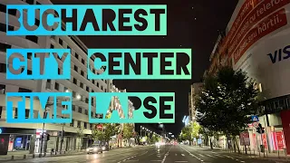 Bucharest City Center TimeLapse at Night