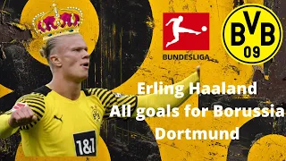 Erling Haaland - All  Goals For Borussia Dortmund [ UNSTOPPABLE ]