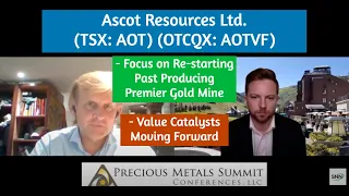 Ascot Resources' Focus on Re-starting Past Producing Premier Gold Mine and Value Catalysts