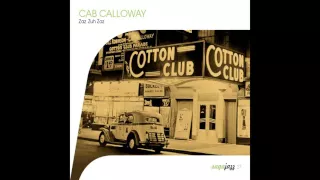 Cab Calloway And His Cotton Club Orchestra - Kickin' the Gong Around