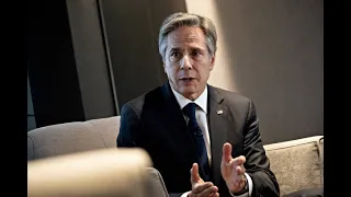 US Secretary of State Blinken on Russia, Energy Policy, Taiwan, Ukraine