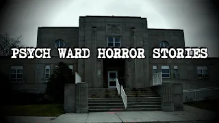 (3) Creepy PSYCH WARD Horror Stories