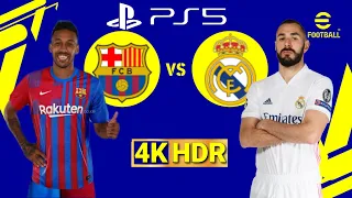 eFootball 2022 Next-Gen Gameplay Real Madrid vs Barcelona - PS5 - 60FPS