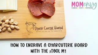 How to Engrave a Charcuterie Board with the xTool M1