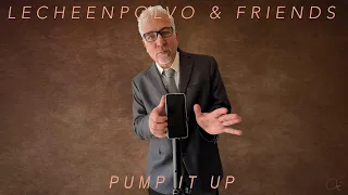 Pump It Up (Lecheenpolvo & Friends)