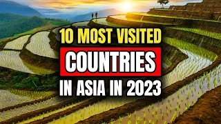 Top 10 Most Visited Countries in Asia in 2023!