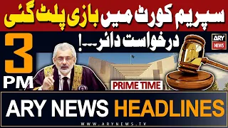 ARY News 3 PM Prime Time Headlines 9th May 2024 | "Court Order"