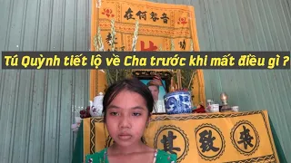 Tú Quỳnh (con của Quỳnh Như BÀN TAY VOI) nói gì về Cha trước khi Ông qua đời ?