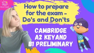 Do's and Don'ts for Preparing for A2 Key and B1 Preliminary Exam | Webinar