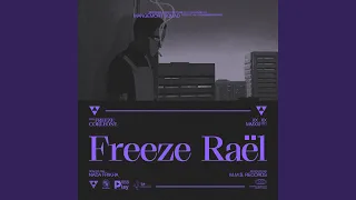 Freeze Raël (Video Edit)