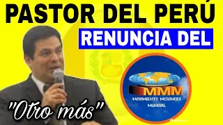 PASTOR LUIS HERRERA, RENUNCIA DEL MMM DEL PERÚ. Pastor Pedro Cosma