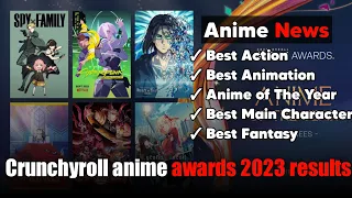 Crunchyroll anime awards 2023,best Action,best Animation,best main character,best fantasy of 2023