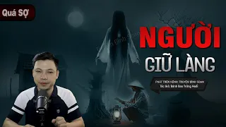 Truyện Ma: NGƯỜI GIỮ LÀNG - Câu Chuyện Về Thầy Tuyền Diệt VONG OÁN GỐC CÂY GẠO Mc Đình Soạn Kể