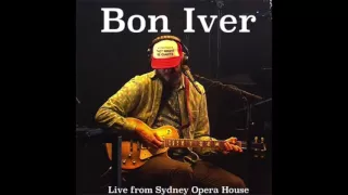Bon Iver - Creature Fear (Live from Sydney Opera House)