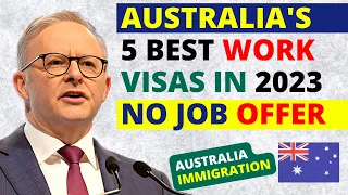 5 Best Australia Work Visas Without Job Offer in 2023 | Australia Work Permit Visa