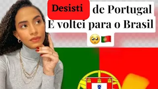 Por que voltei para o Brasil?!! Não aguentei 🥺🇵🇹🇵🇹