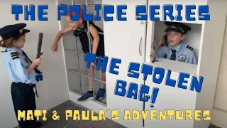 Mati & Paula: The stolen bag! Cops and robbers. #kidsfun #police #cops