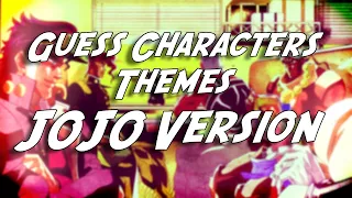 JoJo's Characters Theme Quiz - JoJo's Bizarre Adventure Part 1, 2 and 3 - JOJO Themes #1