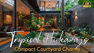 Compact Courtyard Charms: Blending Tropical Nature & Architecture