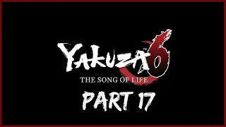 Yakuza 6: The Song of Life Playthrough | Part 17 (No Commentary)