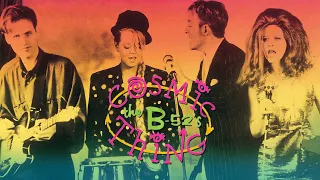 B-52's - Cosmic Thing (Full Album) [Official Audio]