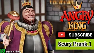 Angry King: Scary Prank 1 - Keplerians New Funny Game