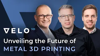 Unveiling the Future of Metal 3D Printing: Conversation with Velo3D CEO Benny Buller