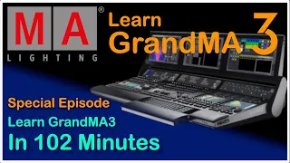 Learn GrandMA3 Programming - Full Show In 102 Minutes