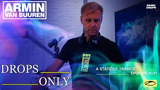 A State Of Trance Radio 1021 [Drops Only] @ by Armin van Buuren & Ruben de Ronde | With Roger Shah