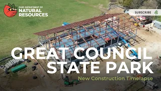 Great Council State Park Construction Timelapse #2