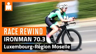 2023 IRONMAN 70.3 Luxembourg-Région Moselle | Race Rewind