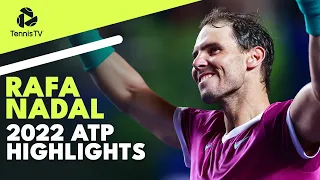 RAFA NADAL: 2022 ATP Highlight Reel